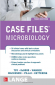 Case Files: Microbiology 3rd Ed